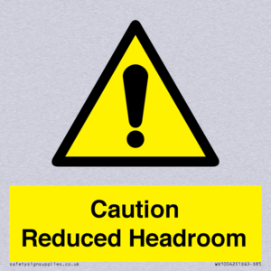 Caution Reduced Headroom